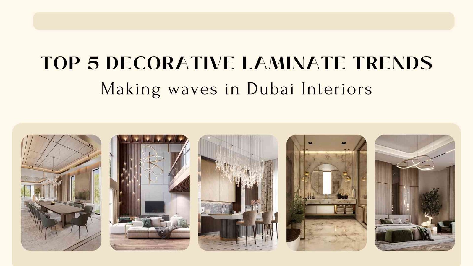 Top 5 Decorative Laminate Trends Transforming Dubai’s Interior Spaces